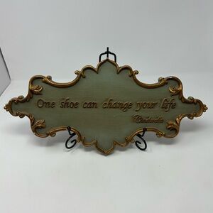 Disney Cinderella Wall Hanging Sign One Shoe Can Change Your Life Green Gold